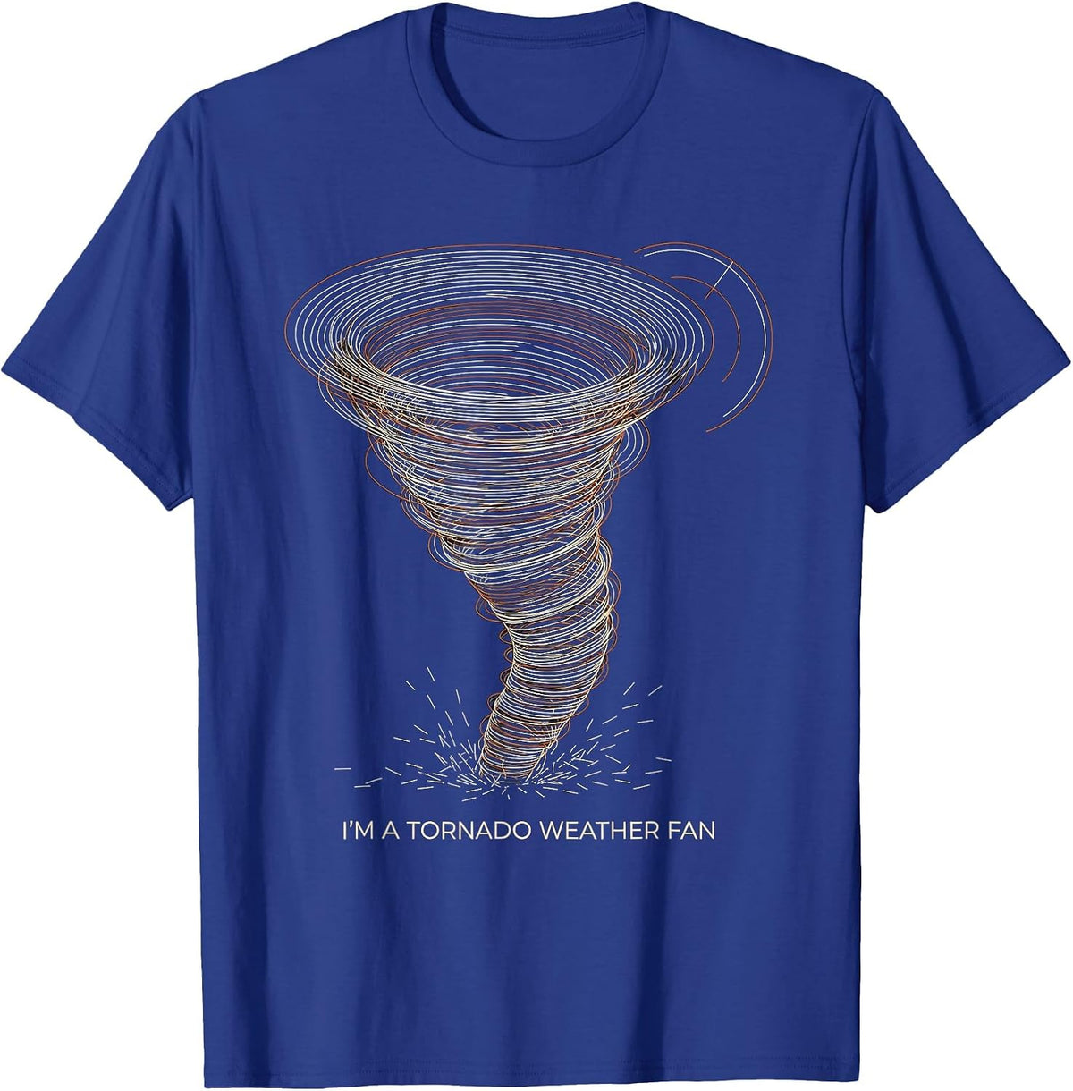 Men's I'm A Tornado Weather Fan Funny Storm Chaser Meteorology T-Shirt - Royal Blue
