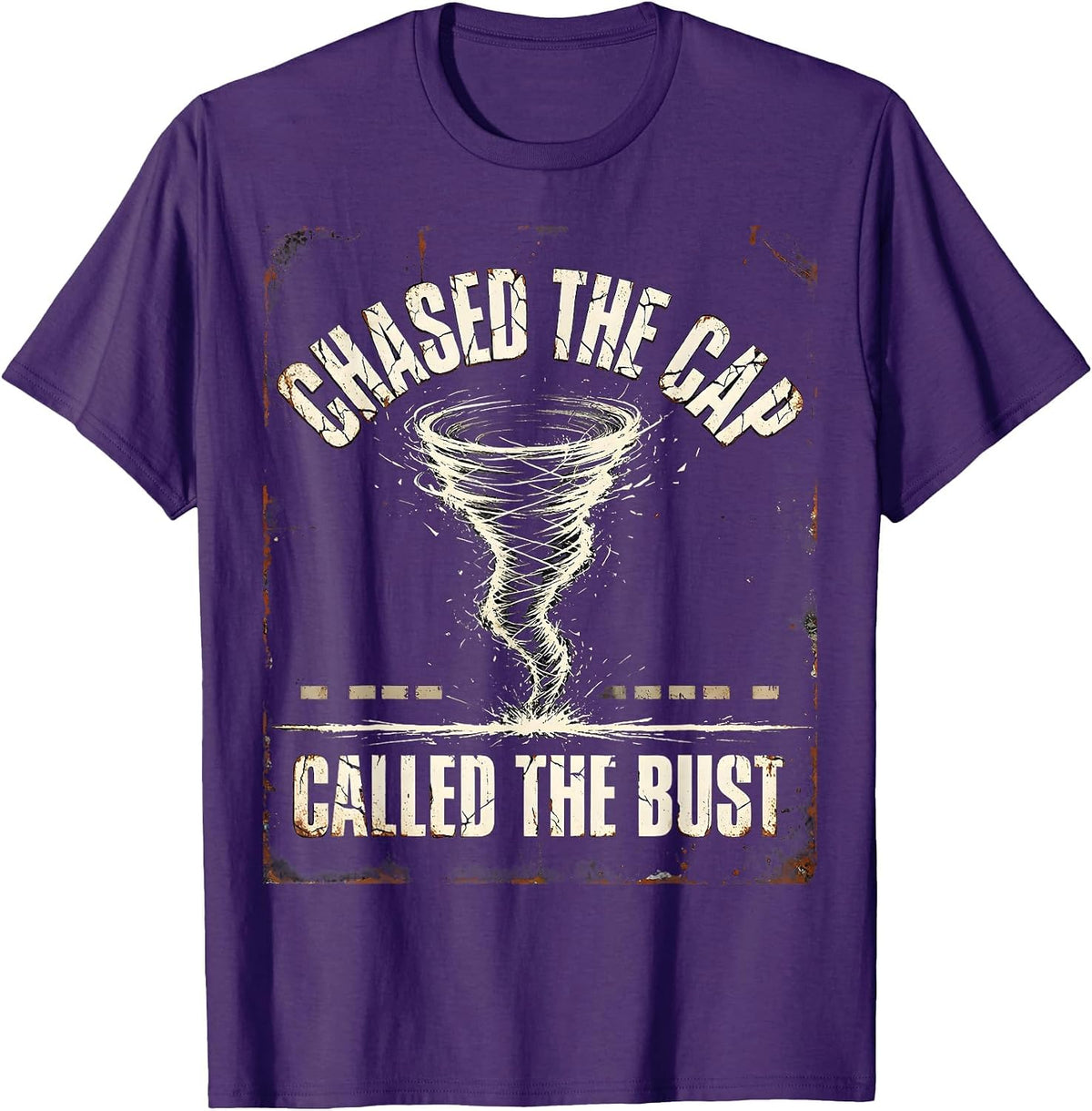 Chased The Cap, Called The Bust Distressed Storm Chaser T-Shirt - Purple
