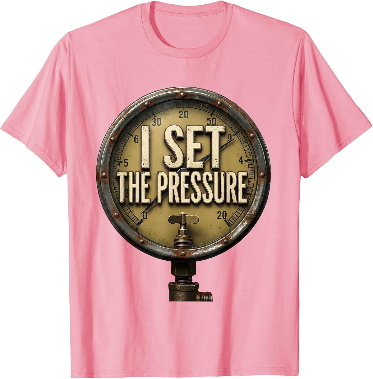 Men's I Set The Pressure Vintage Funny Plumber Pipefitter T-Shirt - Pink