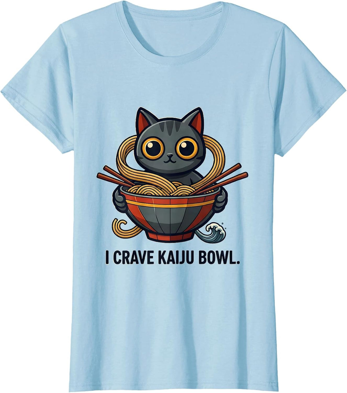 I Crave Kaiju Bowl Kawaii Cat Anime Ramen Gamer Gift T-Shirt - Baby Blue