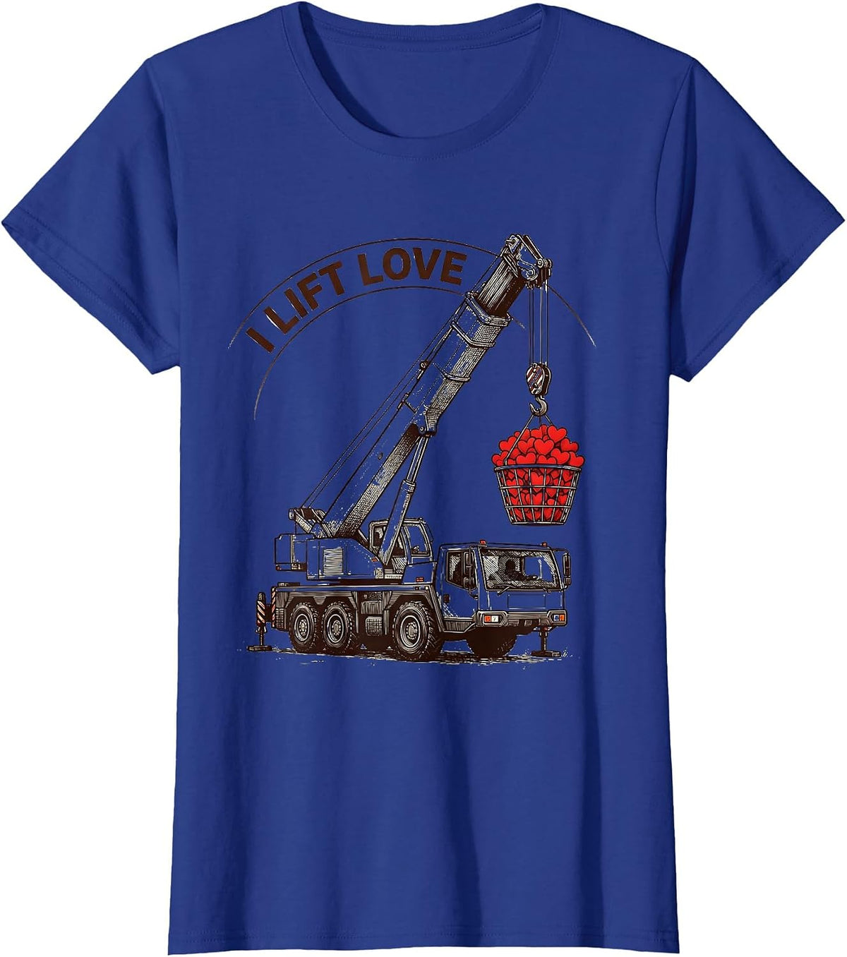 Women's I Lift Love Funny Toddler Boy Valentine Day Vehicle Humor T-Shirt - Royal Blue