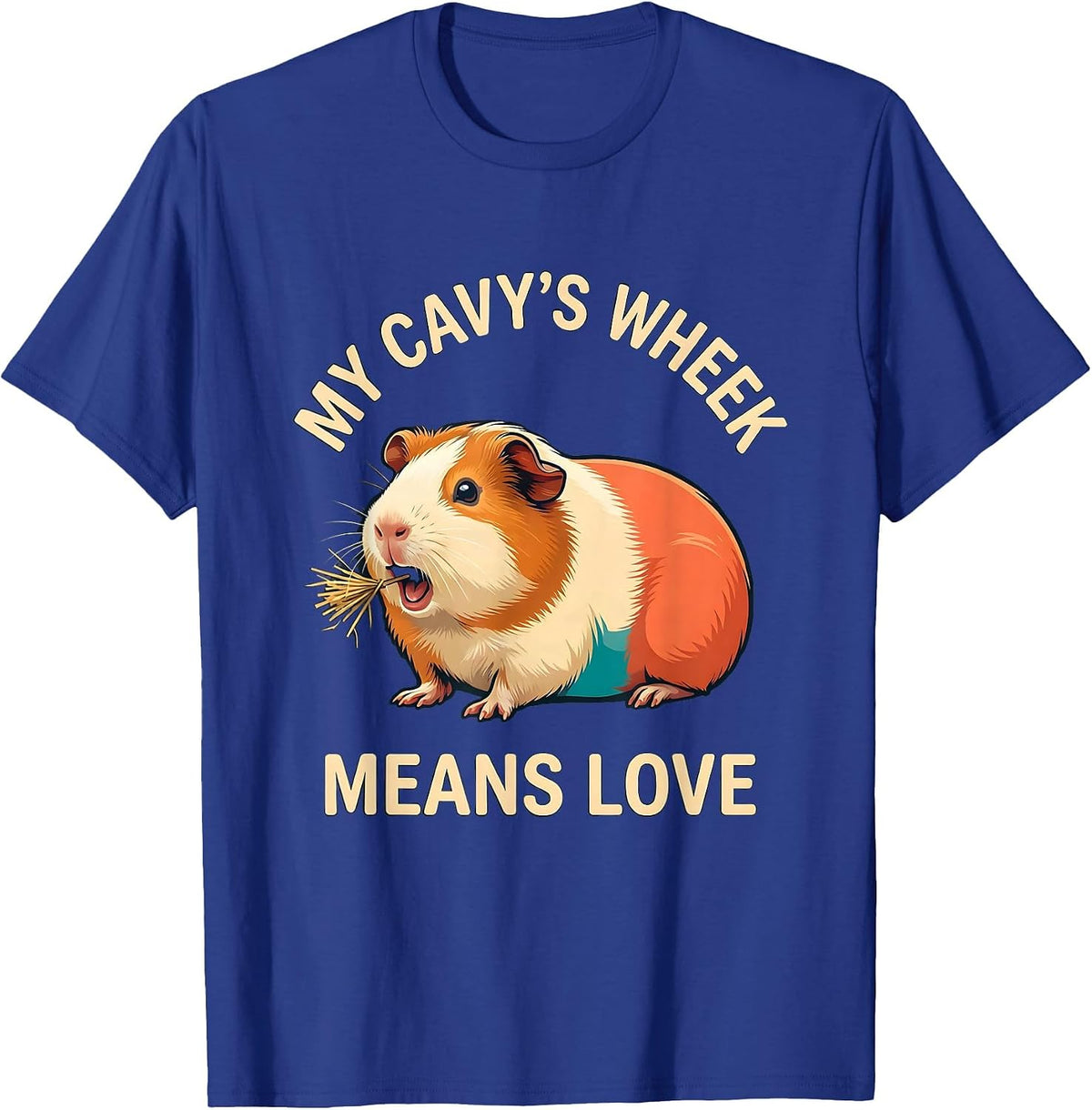 Men's My Cavy's Wheek Means Love Funny Guinea Pig Pet Lover Gift T-Shirt - Royal Blue