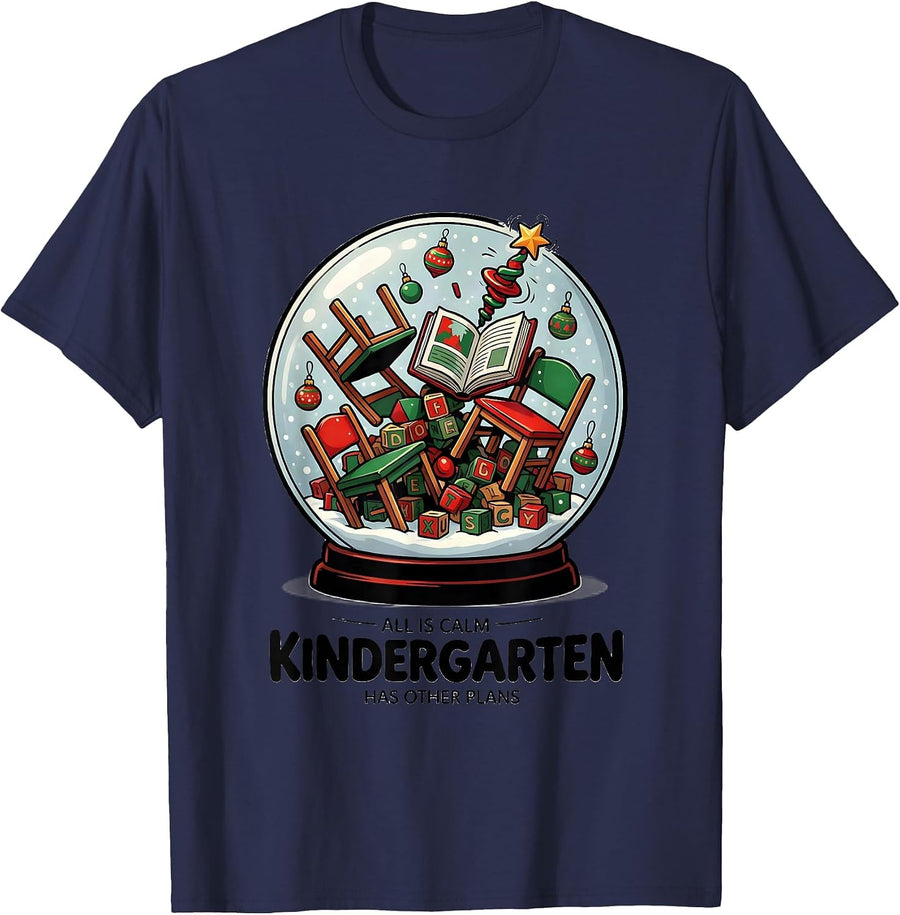 All Is Calm Kindergarten Has Other Plans Funny Teacher T-Shirt - Navy Blue