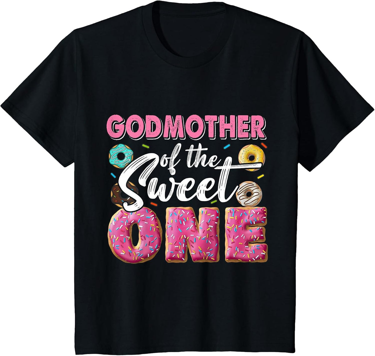Godmother of Sweet One 1st Bday Party Matching Family Donut T-Shirt - Black