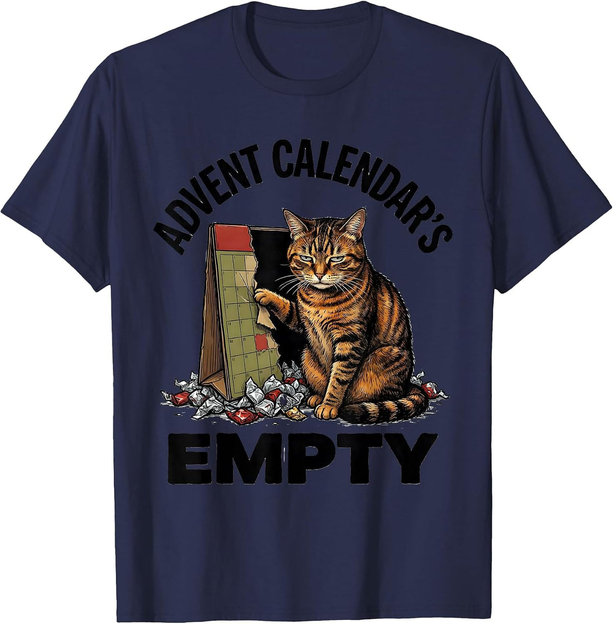 Advent Calendar's Empty Funny Cat Lover Grumpy Humor T-Shirt - Navy Blue