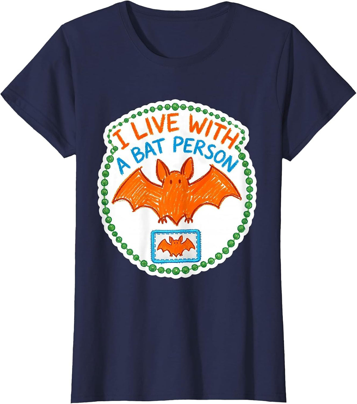Women's I Live With A Bat Person Funny Bat Lover Halloween Humor T-Shirt - Navy Blue