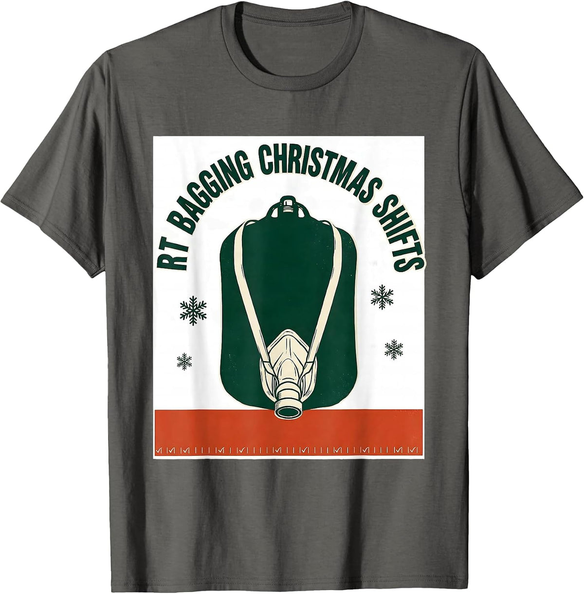 RT Bagging Christmas Shifts Funny Respiratory Therapist T-Shirt - Asphalt Grey