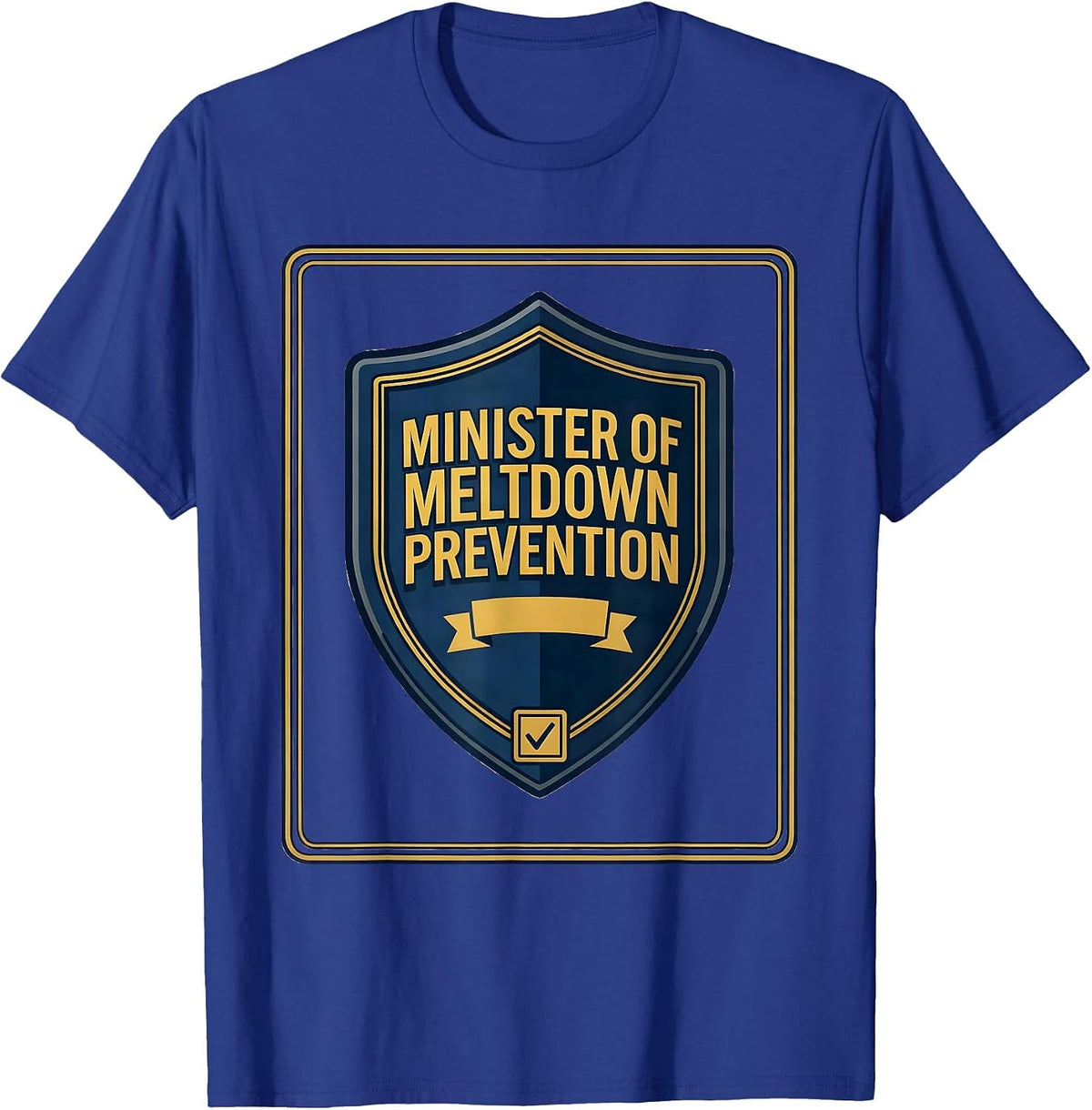 Men's Minister Of Meltdown Prevention Funny School Counselor T-Shirt - Royal Blue