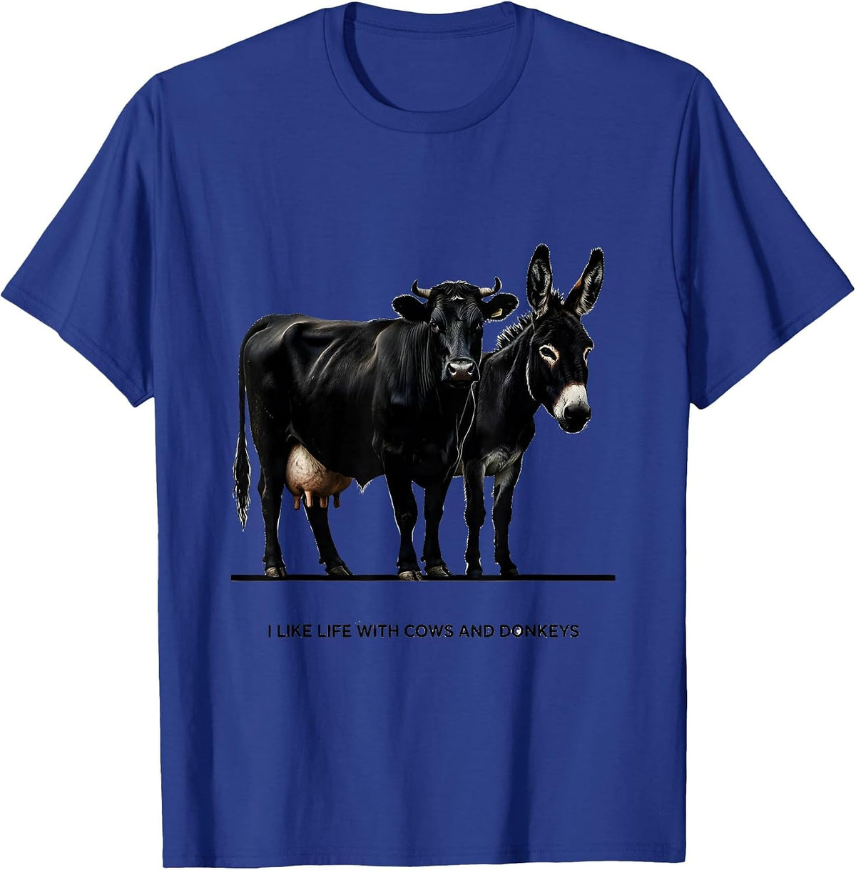 Men's I Like Life With Cows And Donkeys Funny Farm Animal Humor T-Shirt - Royal Blue