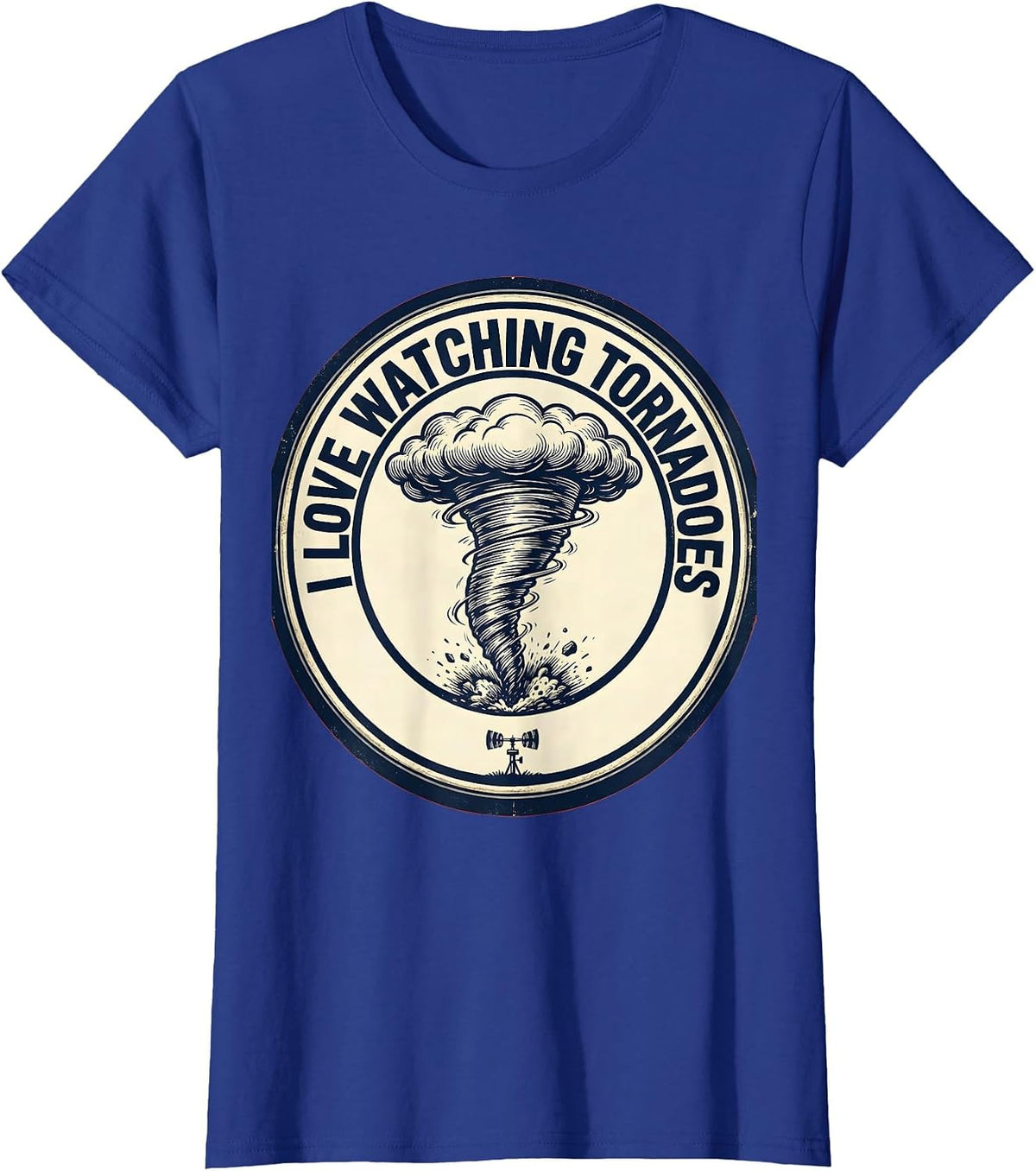 Women's I Love Watching Tornadoes Funny Storm Chaser Meteorology T-Shirt - Royal Blue