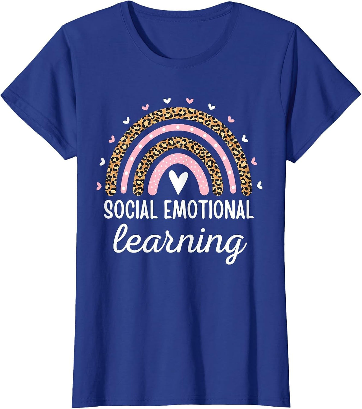 Social Emotional Learning Rainbow Counselor Teacher SEL Day T-Shirt - Royal Blue