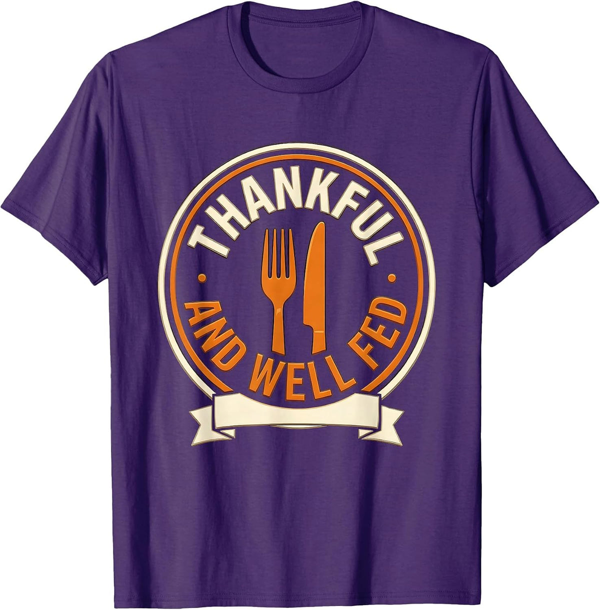 Men's Thankful And Well Fed Thanksgiving Design T-Shirt - Purple