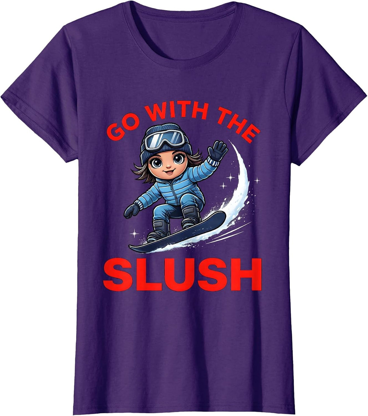 Women's GO WITH THE SLUSH Funny Snowboarder Spring Riding T-Shirt - Purple