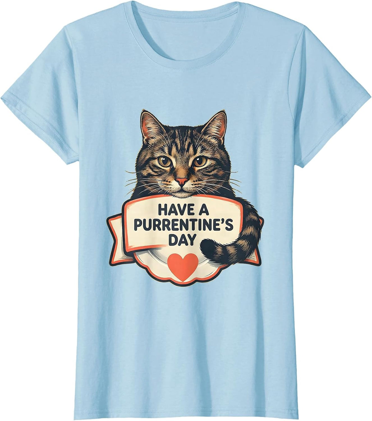 Have A Purrentine's Day Cute Cat Lover Valentine Humor T-Shirt - Baby Blue