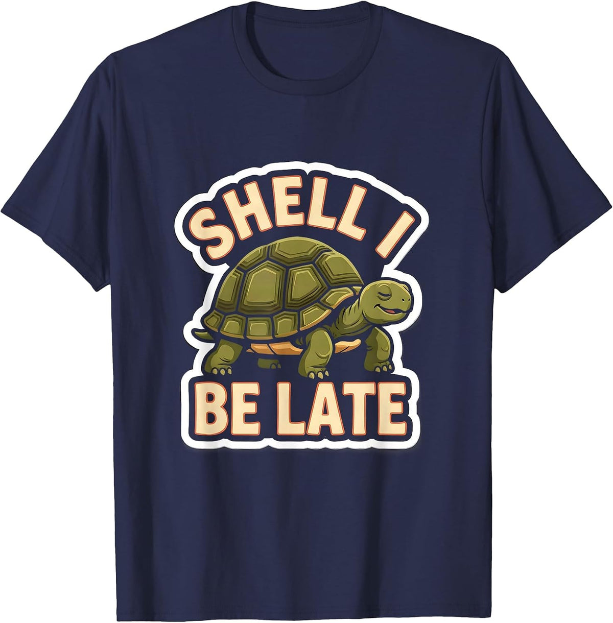Men's Shell I Be Late Funny Tortoise Lover Pet Humor T-Shirt - Navy Blue