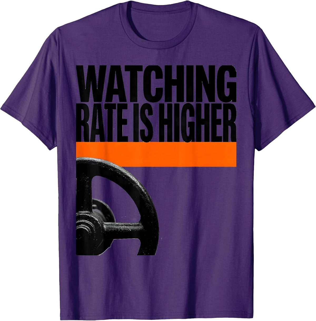 Men's Watching Rate Is Higher Funny Plumber Pipefitter Steamfitter T-Shirt - Purple