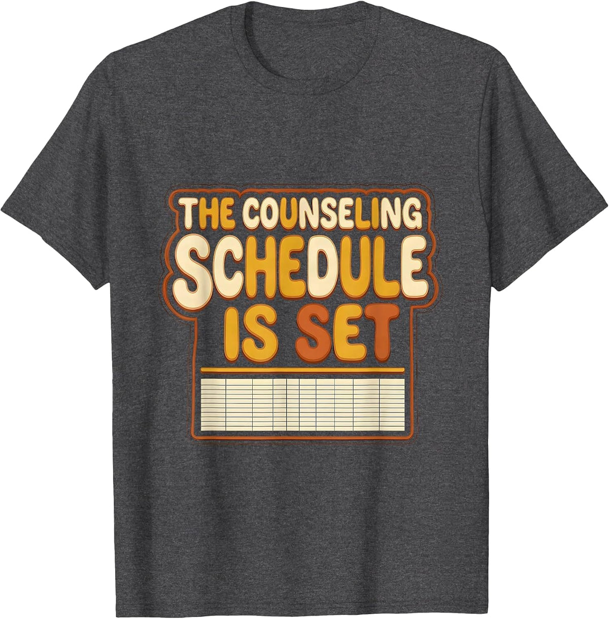 The Counseling Schedule Is Set Retro Groovy School Counselor T-Shirt - Dark Heather Grey