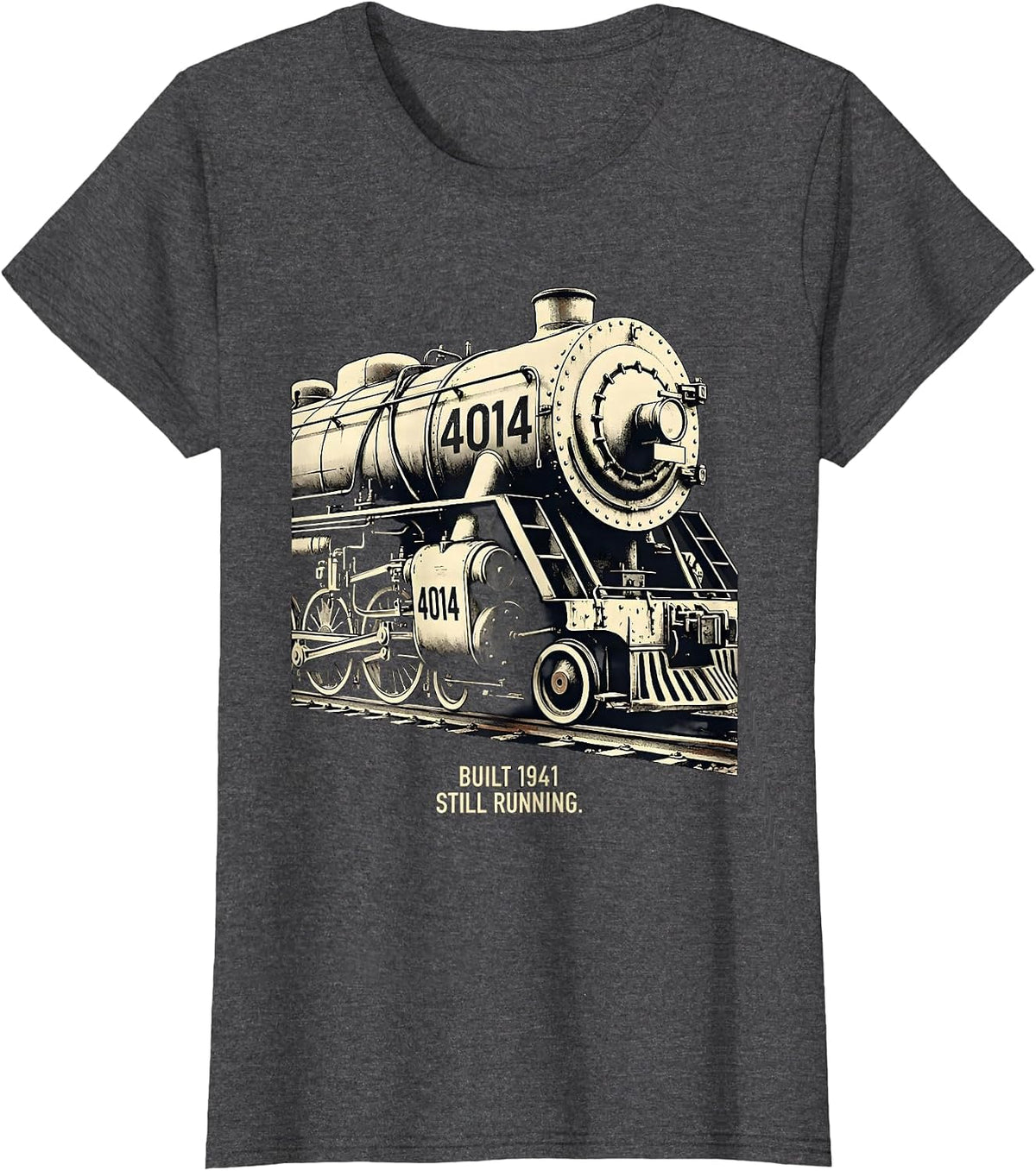 Women's Built 1941 Still Running Vintage Steam Locomotive Railroad T-Shirt - Dark Heather Grey