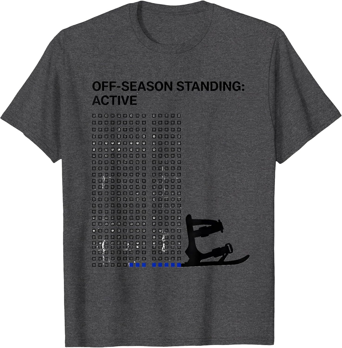 Men's Off-Season Standing: Active Funny Ski Snowboarder Gift T-Shirt - Dark Heather Grey