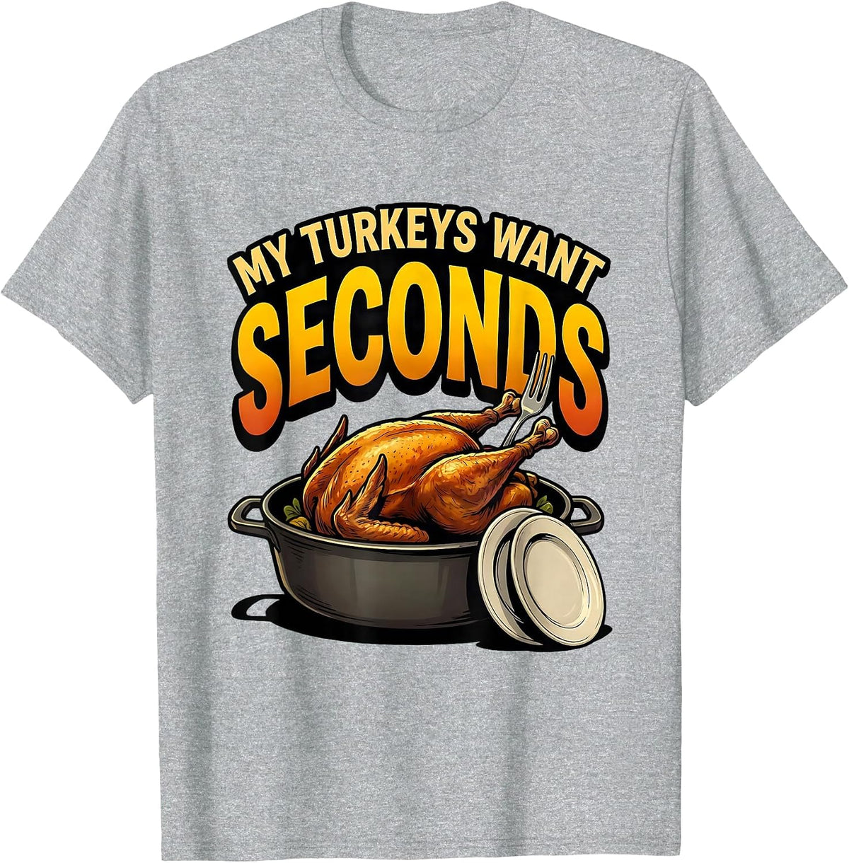 Men's My Turkeys Want Seconds Funny Thanksgiving Family Matching T-Shirt - Heather Grey