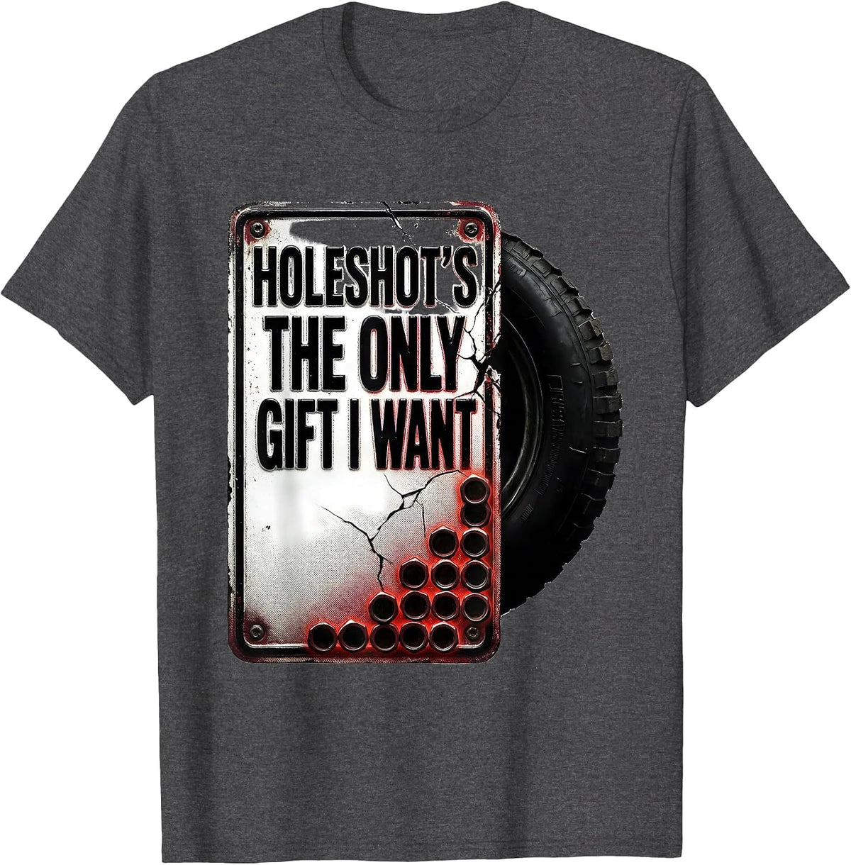 Men's Holeshot's The Only Gift I Want Bold RC Car Drag Racing T-Shirt - Dark Heather Grey