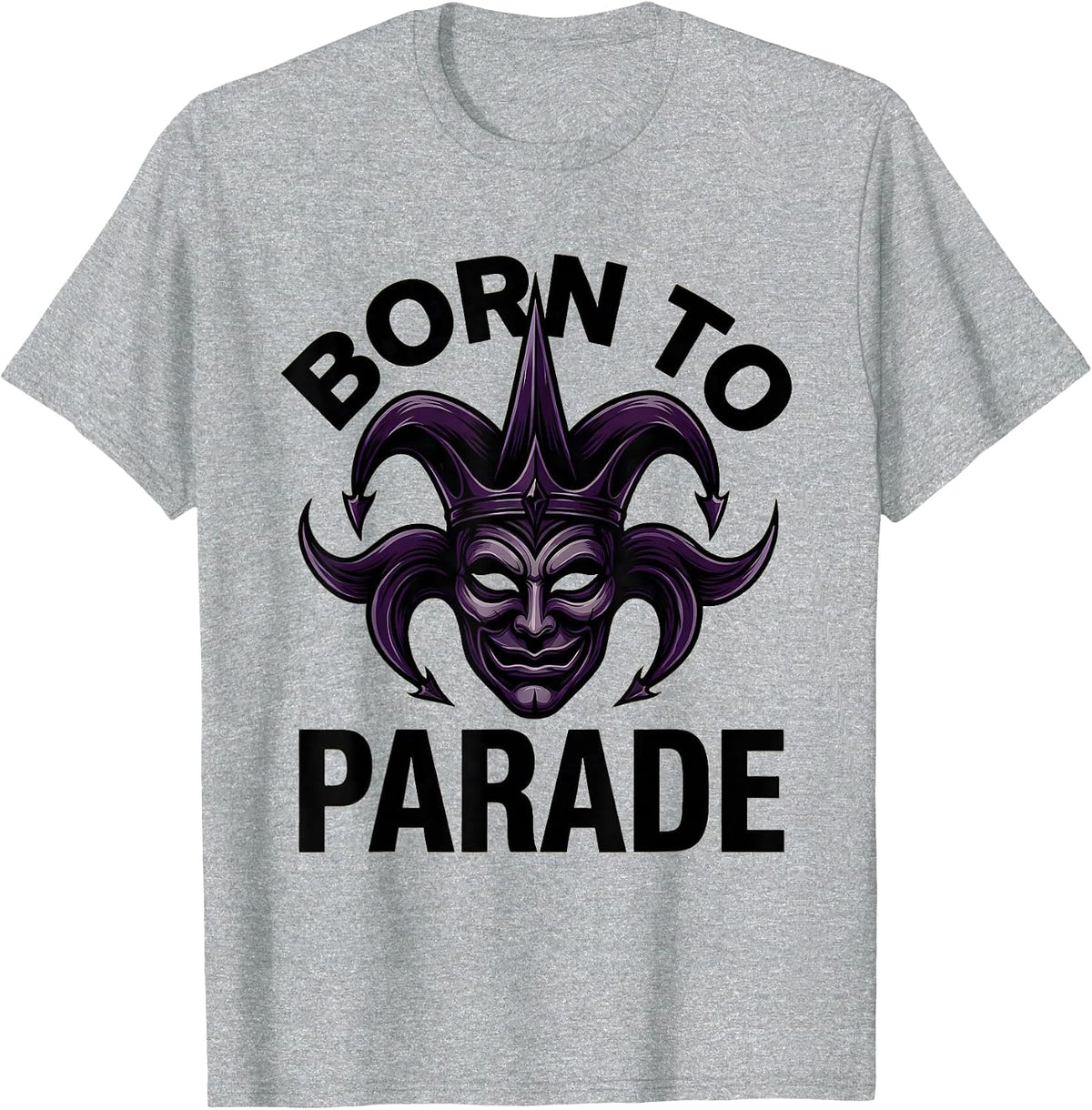 Men's Born to Parade Mardi Gras Festive Design T-Shirt - Heather Grey
