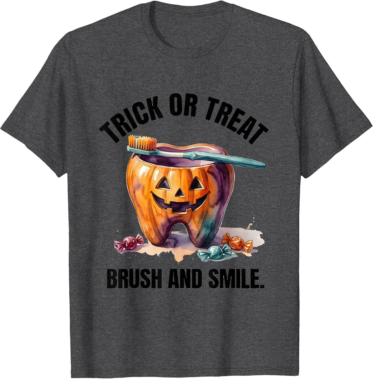 Men's Trick Or Treat, Brush And Smile Watercolor Dental Humor T-Shirt - Dark Heather Grey