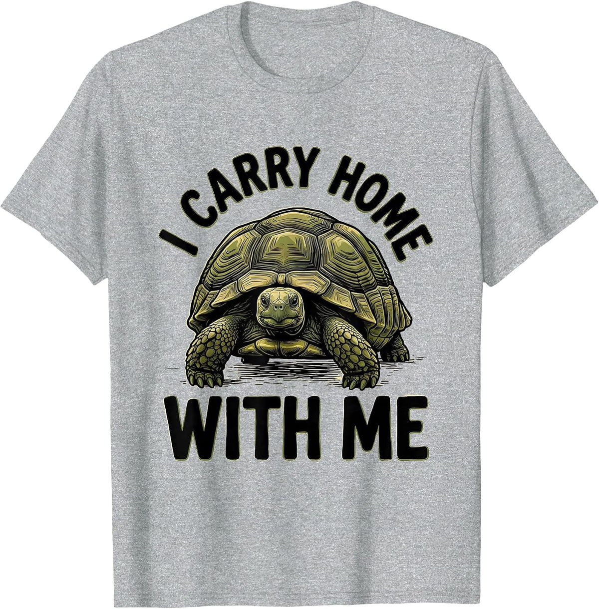Men's I Carry Home With Me Funny Tortoise Lover Pet Humor T-Shirt - Heather Grey