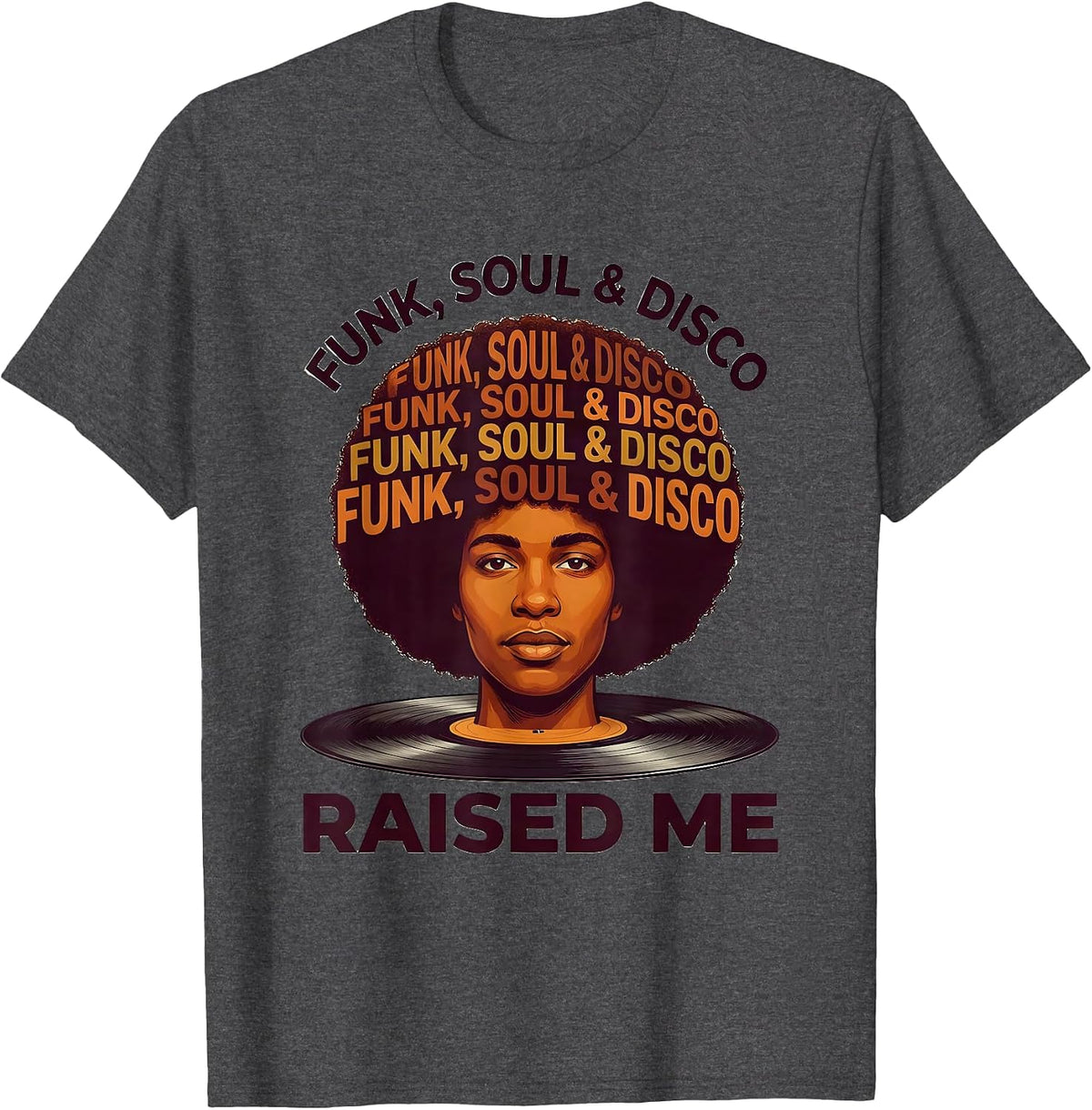 Men's Funk, Soul & Disco Raised Me Retro Afro 70s Vintage T-Shirt - Dark Heather Grey