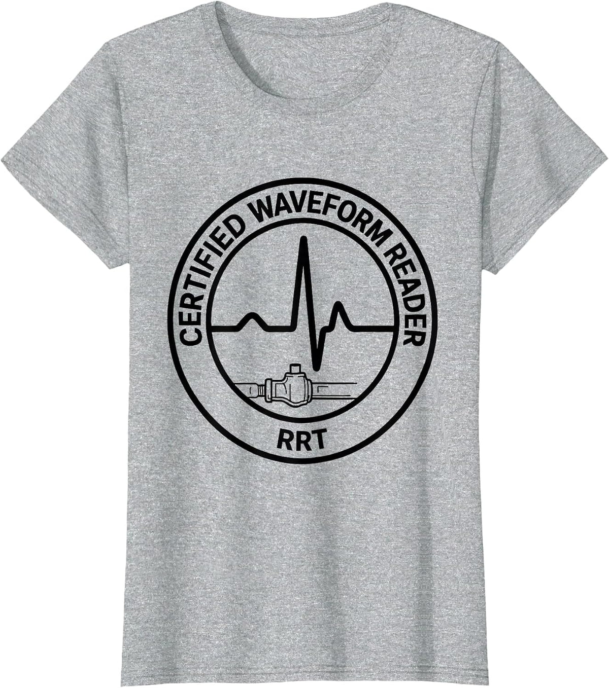 Women's Certified Waveform Reader — RRT Funny Respiratory Therapist T-Shirt - Heather Grey