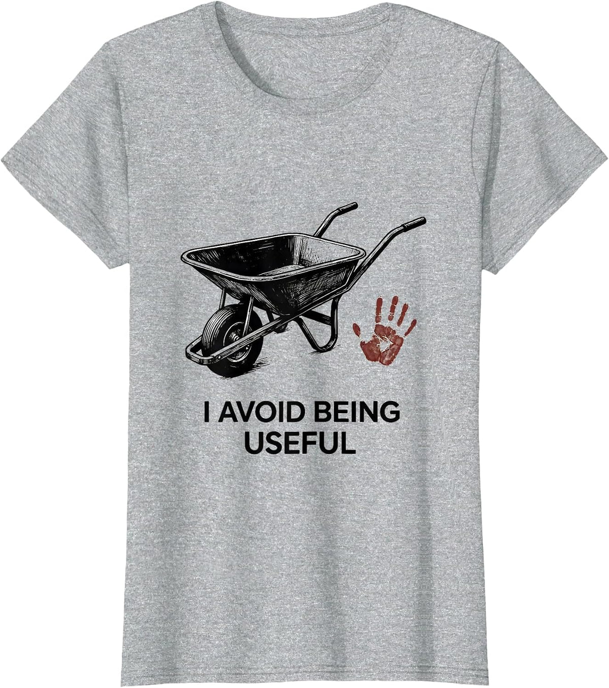 I Avoid Being Useful Funny Sarcastic Gift for Dry Humor T-Shirt - Heather Grey