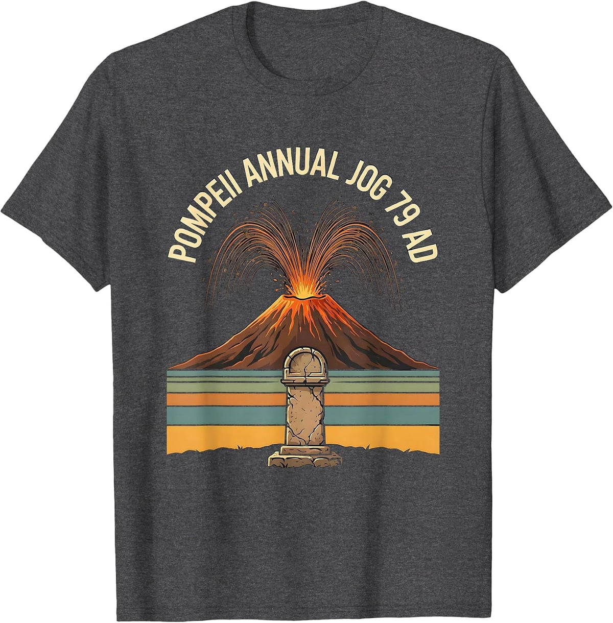 Pompeii Annual Jog 79 AD Funny Volcano Geography T-Shirt - Dark Heather Grey