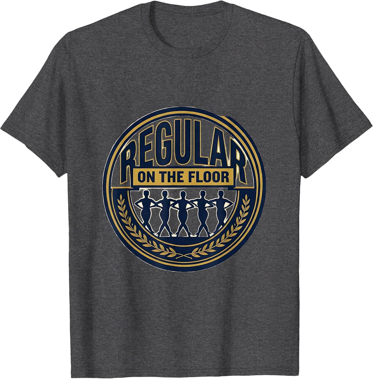 Men's Regular On The Floor Funny Dancer Line Dance Humor T-Shirt - Dark Heather Grey