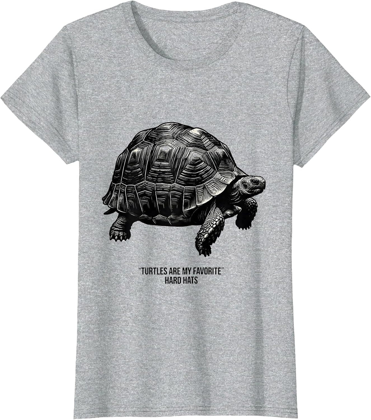 Women's Turtles Are My Favorite Hard Hats Funny Tortoise Lover Gift T-Shirt - Heather Grey