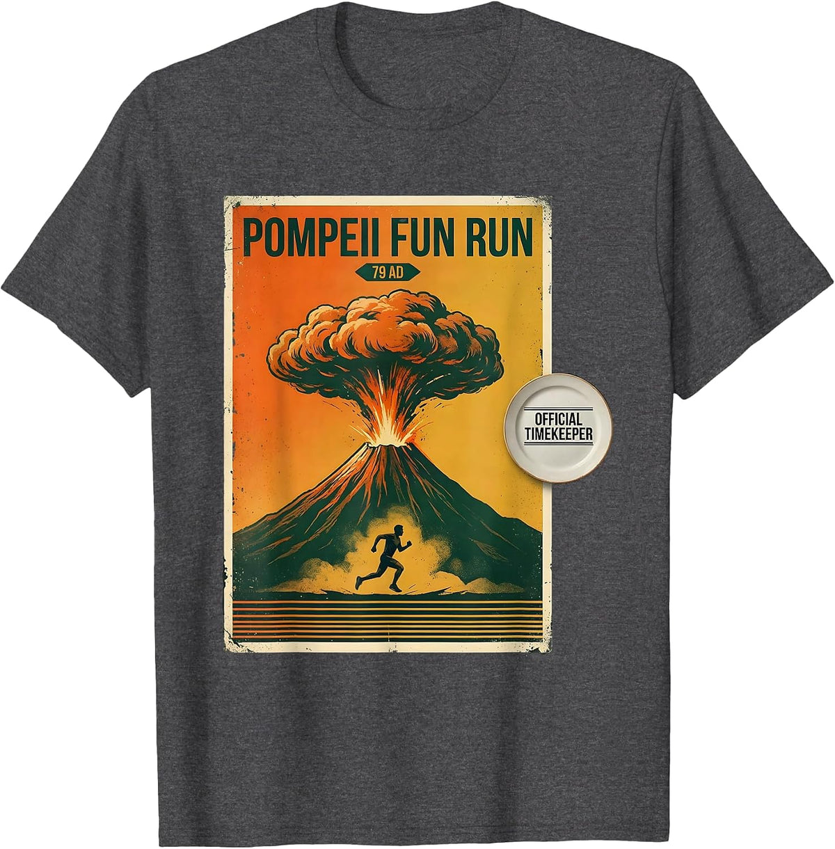 Pompeii Fun Run 79 AD Official Timekeeper Funny T-Shirt - Dark Heather Grey