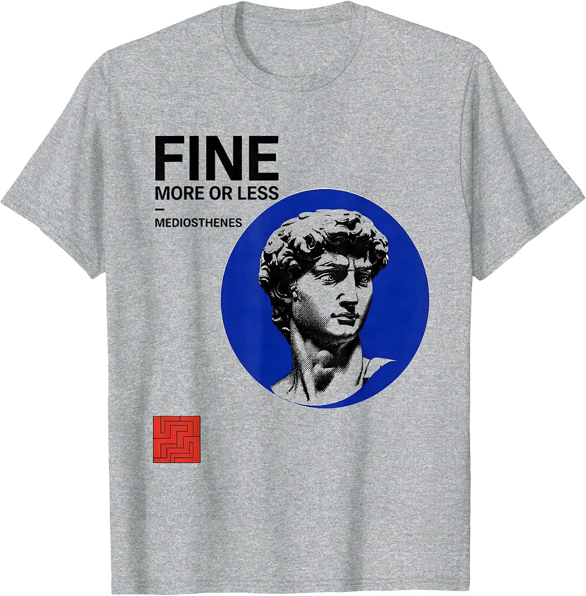 Men's Fine More or Less Mediosthenes Funny Greek Philosopher T-Shirt - Heather Grey