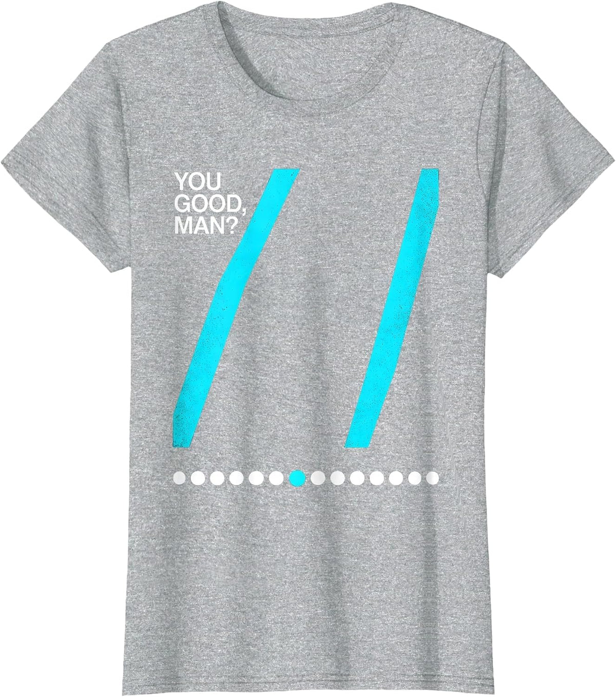 You Good, Man? Casual Humor Mental Health Counselor T-Shirt - Heather Grey