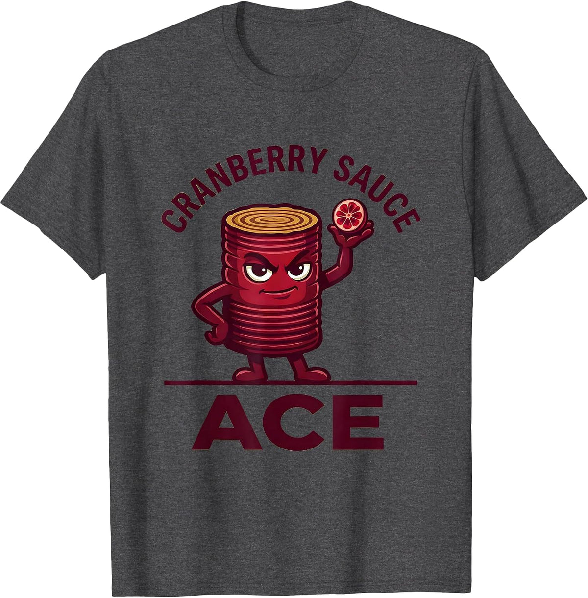 Cranberry Sauce Ace Funny Thanksgiving Food Matching Costume T-Shirt - Dark Heather Grey