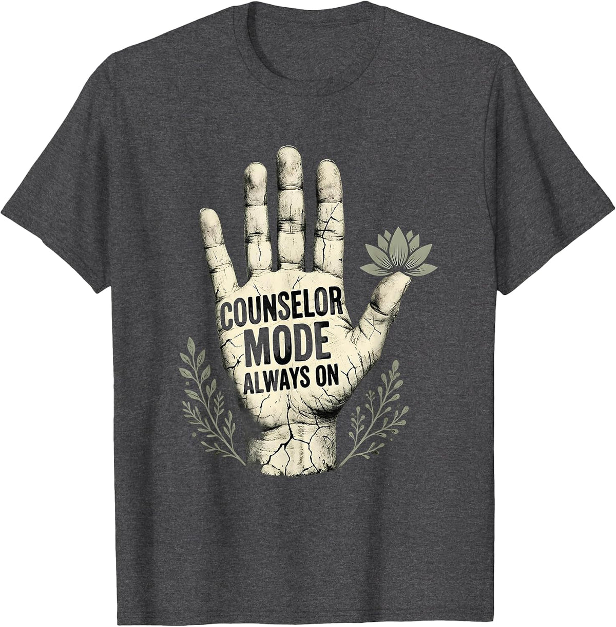 Counselor Mode Always On Guidance Design T-Shirt - Dark Heather Grey