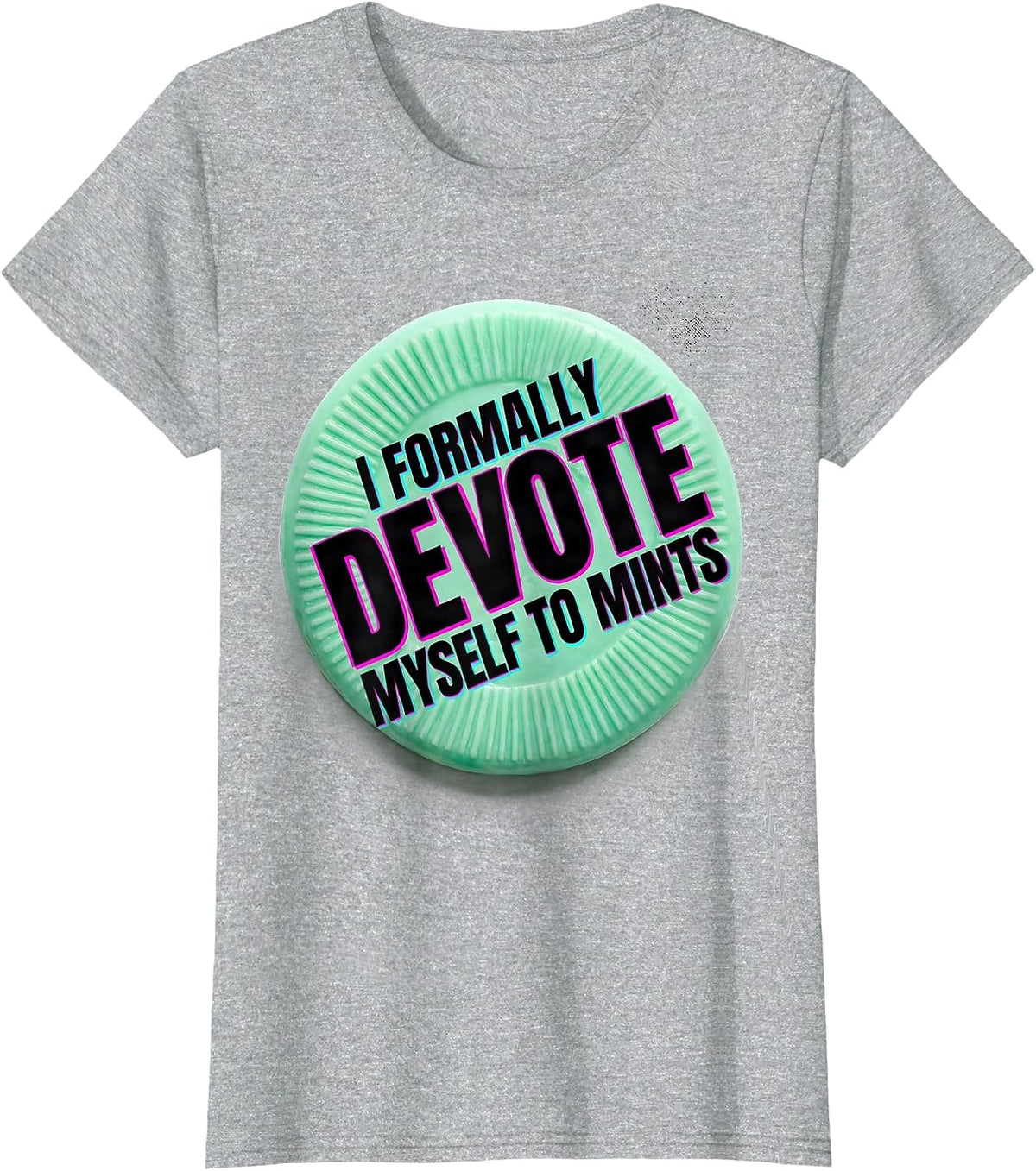 I Formally Devote Myself To Mints Funny Dental Professional T-Shirt - Heather Grey