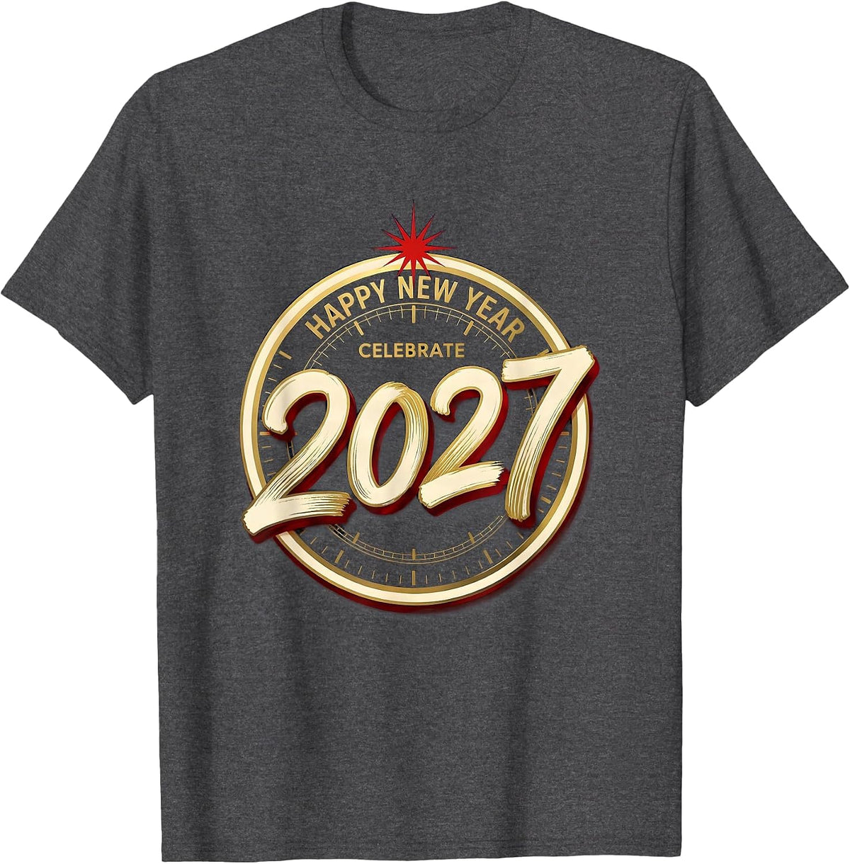 Celebrate 2027 Happy New Year Sign Painter Showcard Family T-Shirt - Dark Heather Grey
