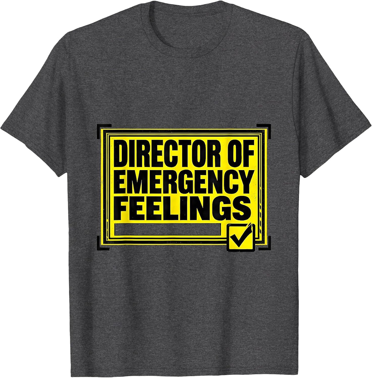 Men's Director of Emergency Feelings Funny School Counselor T-Shirt - Dark Heather Grey