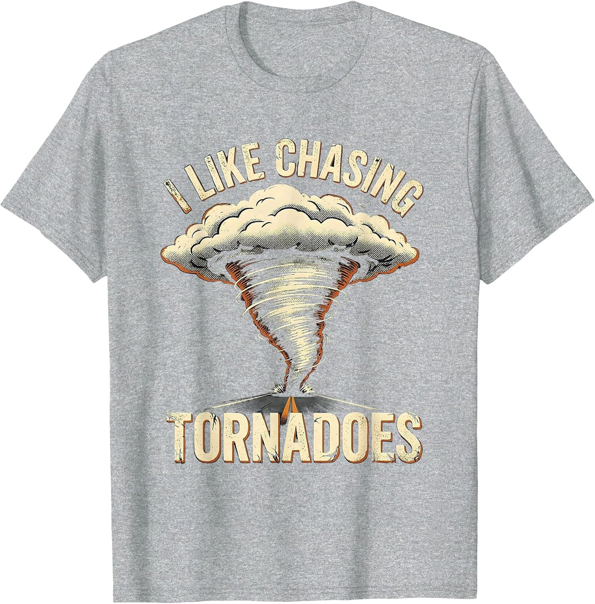 Men's I Like Chasing Tornadoes Distressed Storm Chaser Weather T-Shirt - Heather Grey