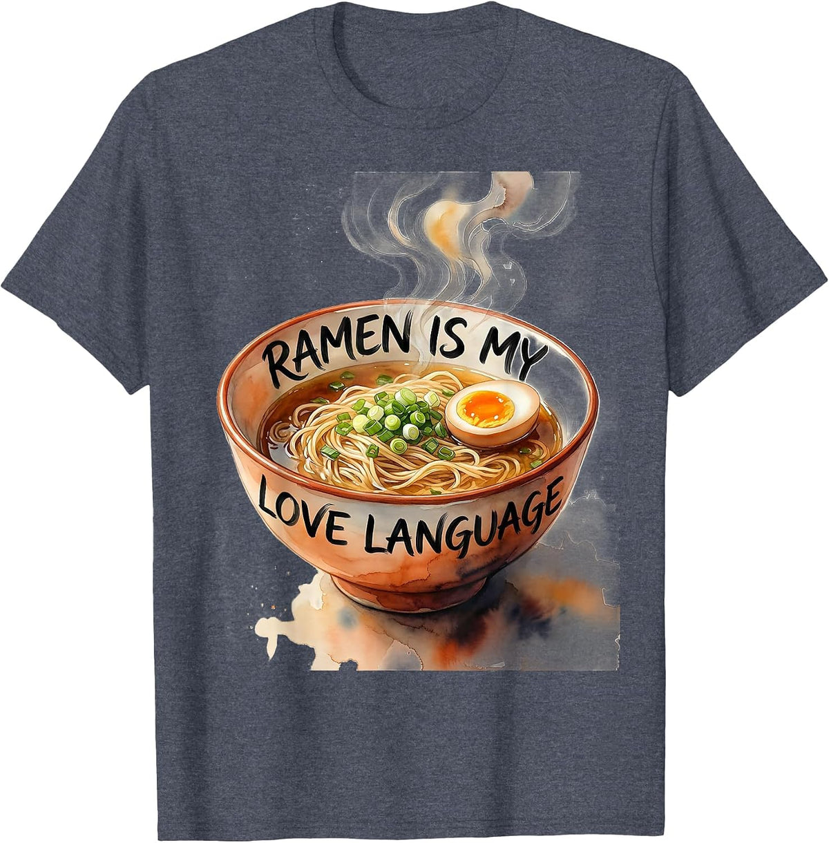 Men's Ramen Is My Love Language Foodie Design T-Shirt - Heather Blue