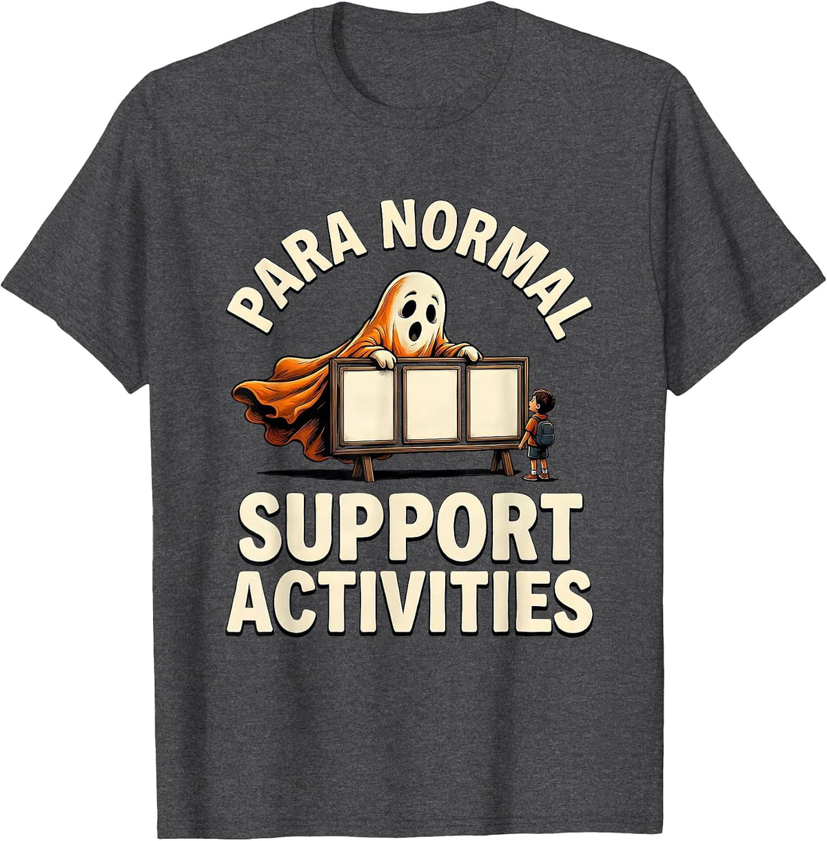 Para Normal Support Activities Funny Ghost Paraprofessional T-Shirt - Dark Heather Grey