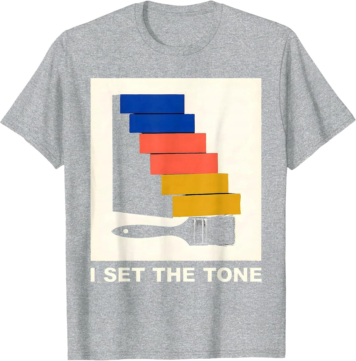 Men's I Set The Tone Screenprint Poster Artist Art Teacher Humor T-Shirt - Heather Grey
