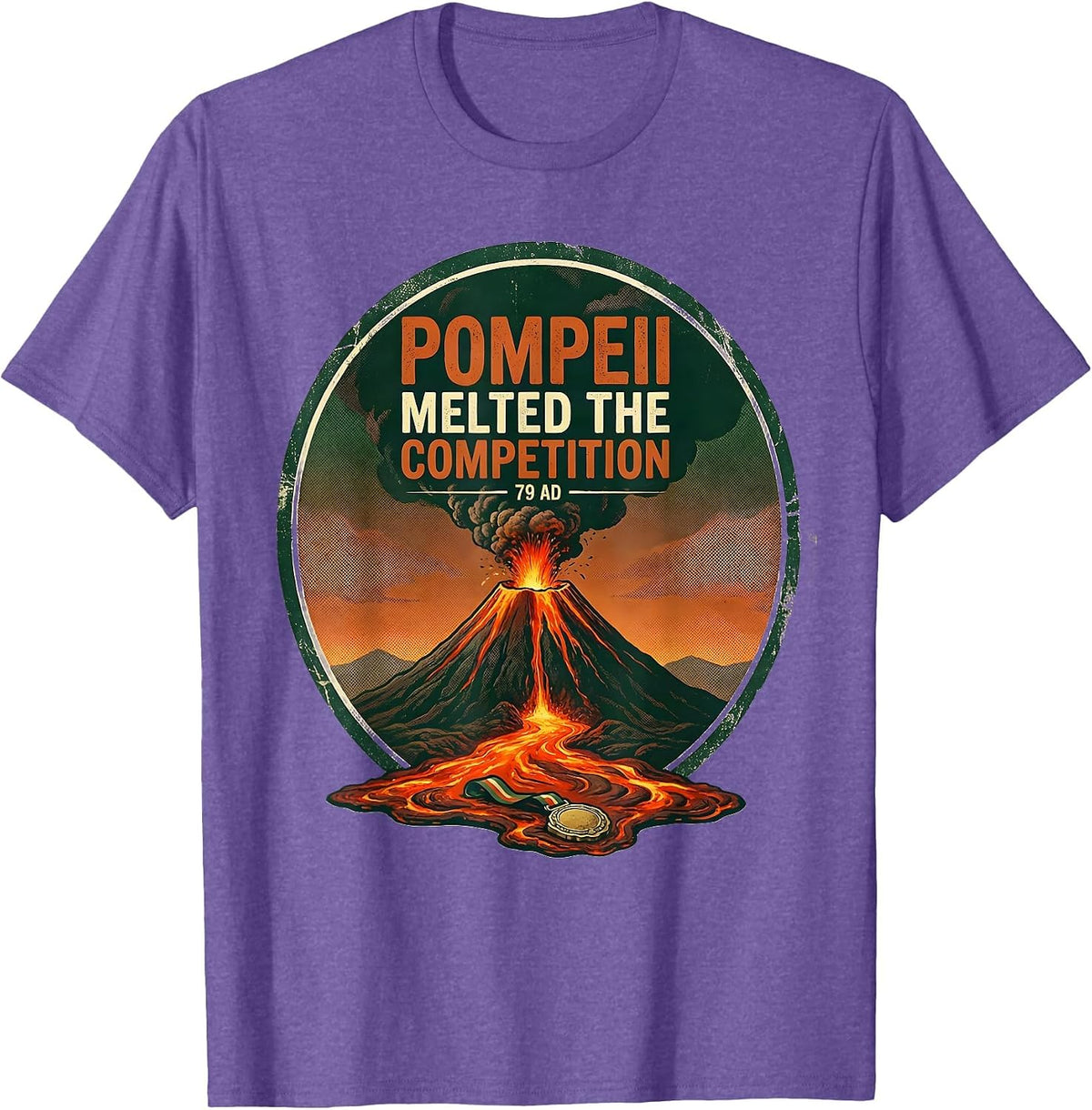 Men's Pompeii Melted The Competition 79 AD Vintage Volcano History T-Shirt - Purple Heather