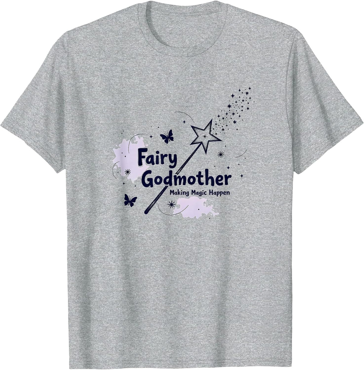 Fairy Godmother: Magic Becomes Reality T-Shirt - Heather Grey