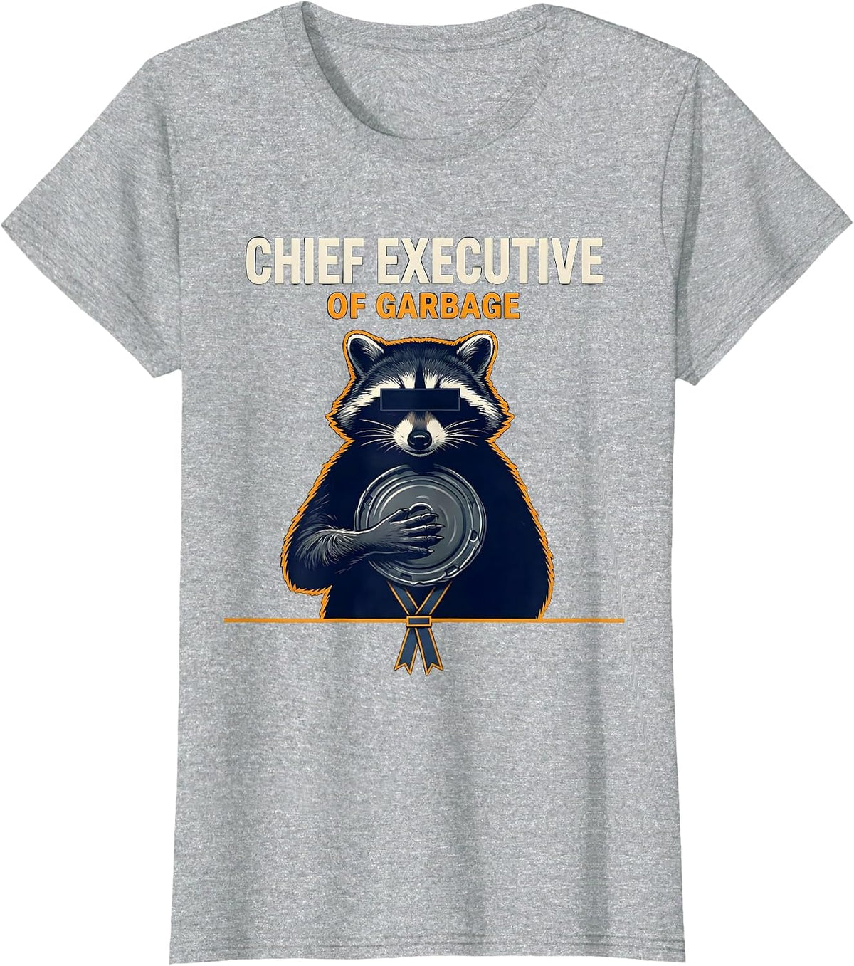 Women's Chief Executive Of Garbage Funny Raccoon Trash Panda Humor T-Shirt - Heather Grey