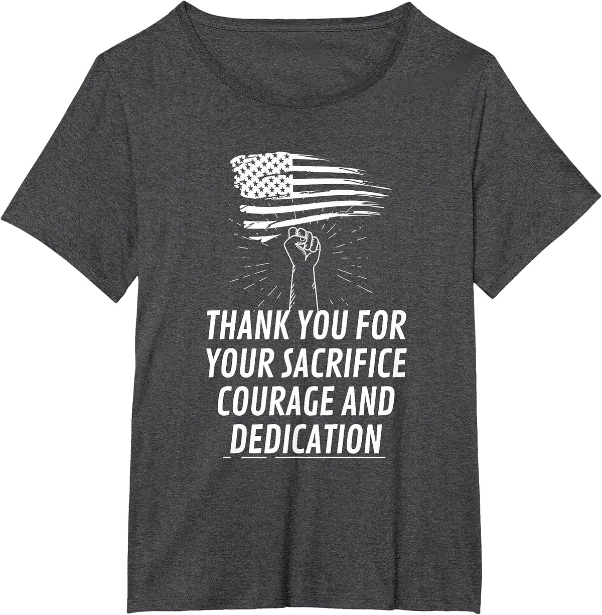 Veteran Day Thank You for Your Sacrifice Brave Men and Women T-Shirt - Dark Heather Grey